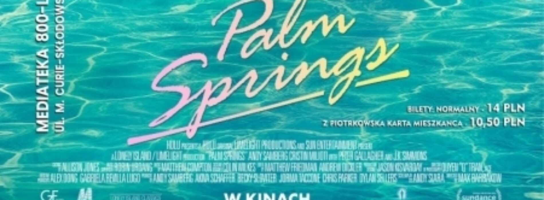 „Palm Springs” w kinie PIKSEL